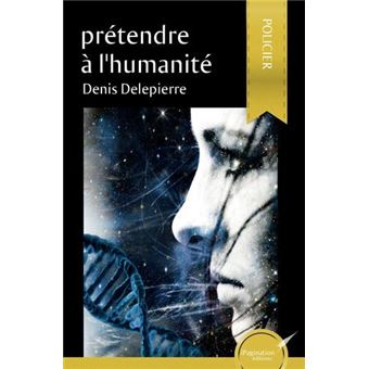 Prétendre à l'humanité