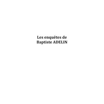 Les Enquêtes de Baptiste Adelin