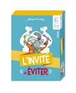 L'invité à éviter - 5 ans et +
