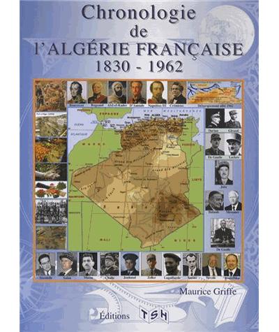 Chronologie de l'Algérie française de 1830 à 1962