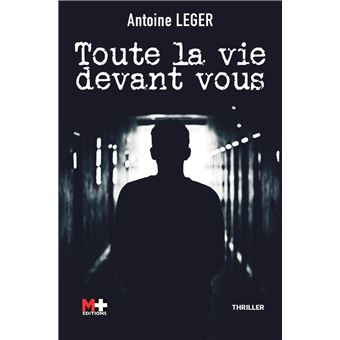 Toute la vie devant vous