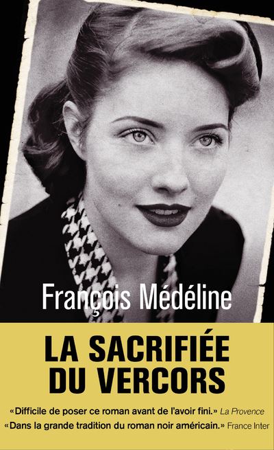 La Sacrifiée du Vercors - François Médéline - Poche