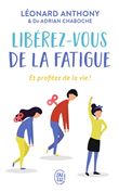 Libérez-vous de la fatigue
