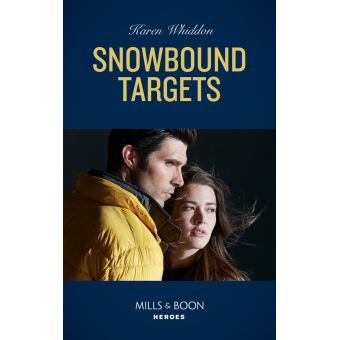 Snowbound Targets (Mills & Boon Heroes) - 1