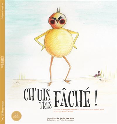 Ch'uis très fâché ! - Philippe Campiche - Livre CD