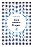 Bleu comme l'espoir
