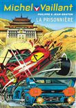 Michel Vaillant - La prisonnière / Nouvelle édition (Edition définitive)
