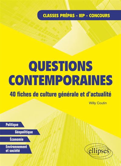 Questions contemporaines fiches de culture generale et d'act