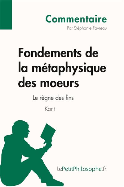 Fondements de la métaphysique des moeurs de Kant