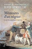 Mémoires d'un négrier - Joseph Mosneron-Dupin - 1748-1833