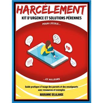 Harcèlement Kit d'Urgence et Solutions Pérennes