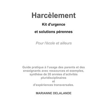 Harcèlement Kit d'Urgence et Solutions Pérennes