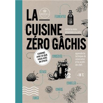 La cuisine zéro gachis