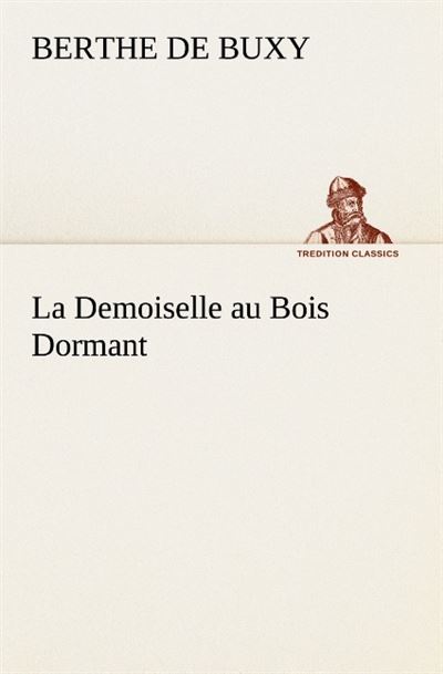 La demoiselle au bois dormant