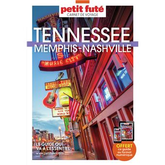 Guide Tennessee - Memphis - Nashville 2022 Carnet Petit Futé
