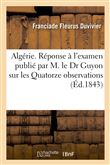 Algérie. Réponse à l'examen publié par M. le Dr Guyon sur les Quatorze observations