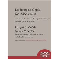 Les bains de Cefalà (Xe-XIXe siècle)