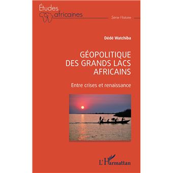 Géopolitique des Grands Lacs africains