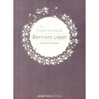 Baptiste l'idiot