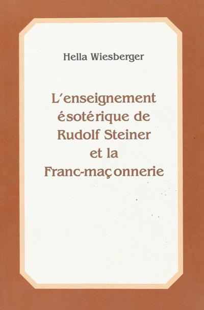 Enseignement Esoterique De Steiner Et Franc Maconnerie