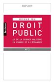 Revue du droit public et de science politique en france et a l etranger n°3-2019