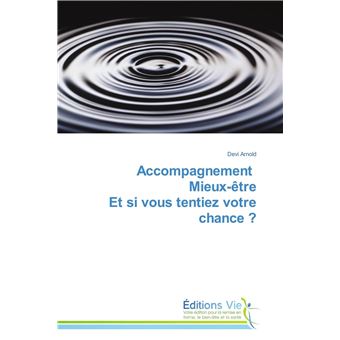 Accompagnement mieux-être et si vous tentiez votre chance ?