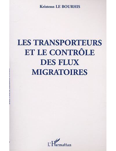 Les transporteurs et le contrôle des flux migratoires
