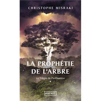 La Prophétie de l'Arbre - Tome 1 -Trilogie de PanDaemon