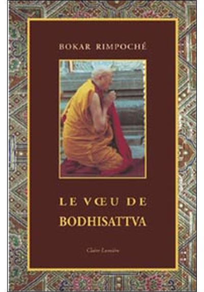 Le Voeu de Bodhisattva -  Bokar - broché