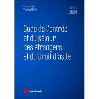 Code de l entree et du sejour des etrangers 2023