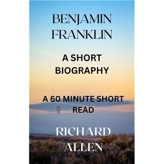 short biography of benjamin franklin