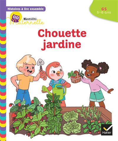 Histoires à lire ensemble Chouette jardine GS - Anne-Sophie Baumann - broché