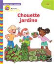 Histoires à lire ensemble Chouette jardine GS