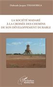 La société madaré à la croisée des chemins de son développement durable