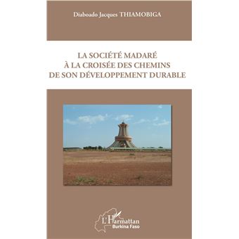 La société madaré à la croisée des chemins de son développement durable