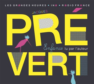 Enfance : Jacques Prévert, 1900-1977
