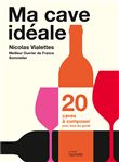 Ma cave idéale