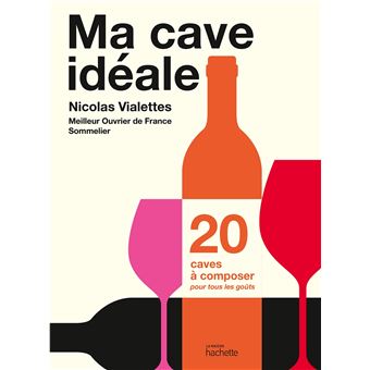Ma cave idéale