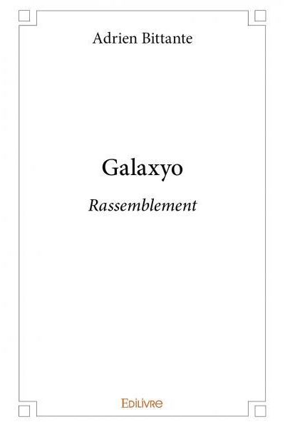 Galaxyo, Rassemblement