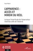 L'apparence : accès et miroir du réel