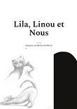 Lila, Linou et Nous