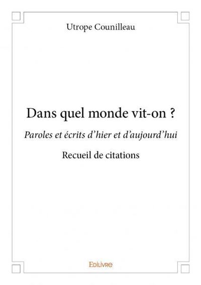 Dans quel monde vit-on ?