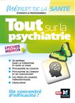 Tout sur la psychiatrie - Infirmier -IFSI - DEI - Révision