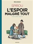 Le Spirou d'Emile Bravo - SPIROU l'espoir malgré tout (Troisième partie) / Edition spécial