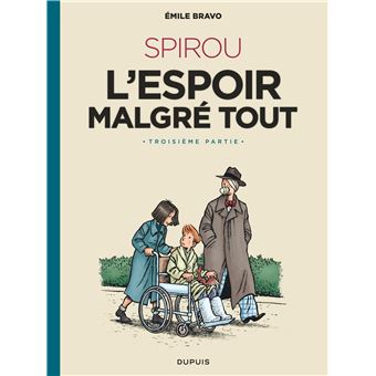 Le Spirou d'Emile Bravo - SPIROU l'espoir malgré tout (Troisième partie) / Edition spécial