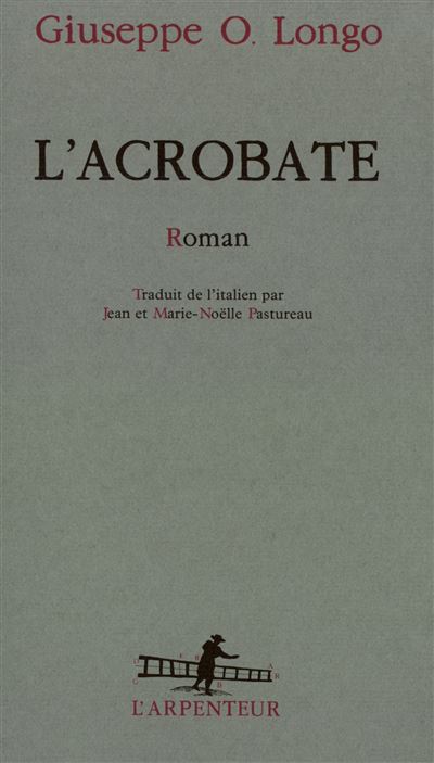 L'Acrobate - Giuseppe O. Longo - broché