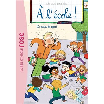 À l'école ! 06 - Le cours de sport