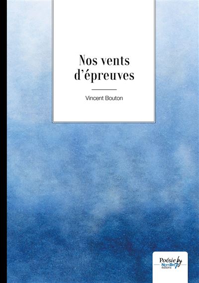 Nos vents d'épreuves
