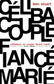 Célibataire, En couple, Fiancé, Marié