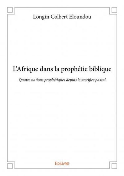 L’Afrique dans la prophétie biblique